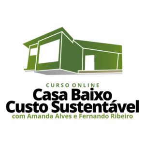 Curso Online Casa de Baixo Custo Sustentável com Amanda Alves e Fernando Ribeiro