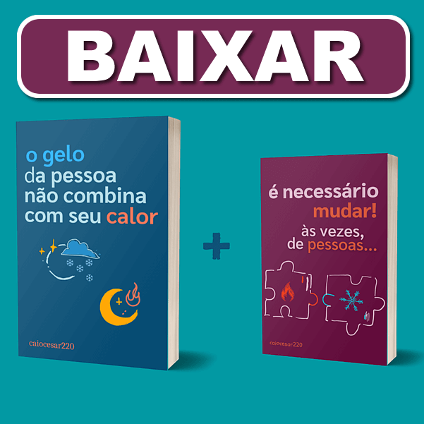 O gelo da pessoa não combina com seu calor